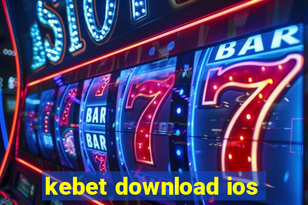 kebet download ios